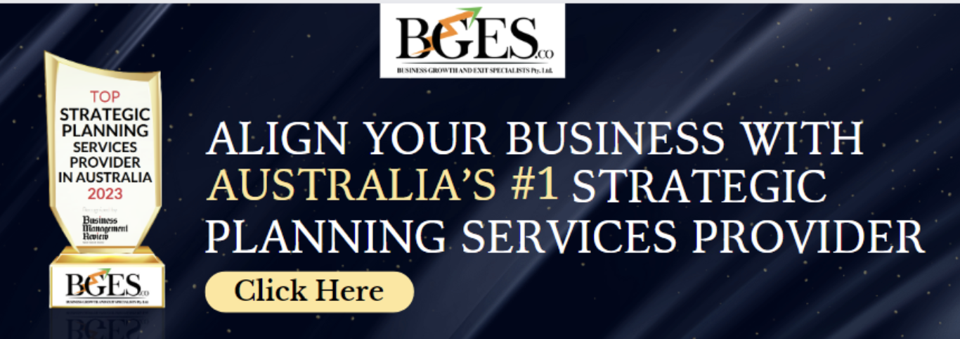 Business Growth and Exit Specialists (BGES) Awarded Top Strategic Planning Services Provider in Australia 2023